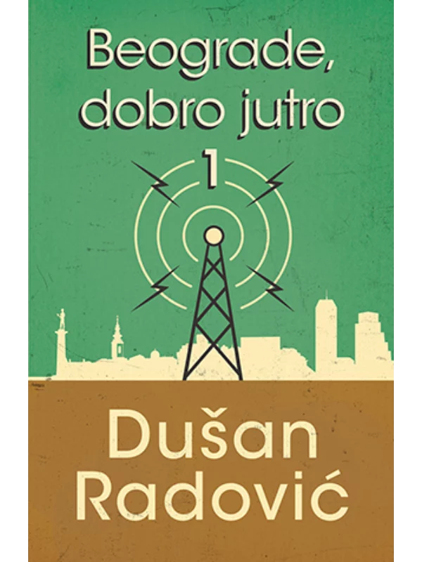 BEOGRADE, DOBRO JUTRO 1 - LAGU 1