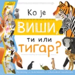 Ko je viši, ti ili tigar?