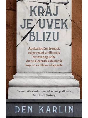 Kraj je uvek blizu