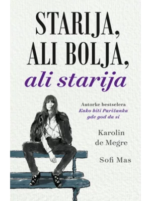 Starija, ali bolja, ali starij