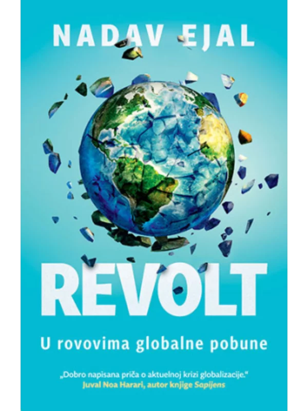 Revolt: U rovovima globalne po 1