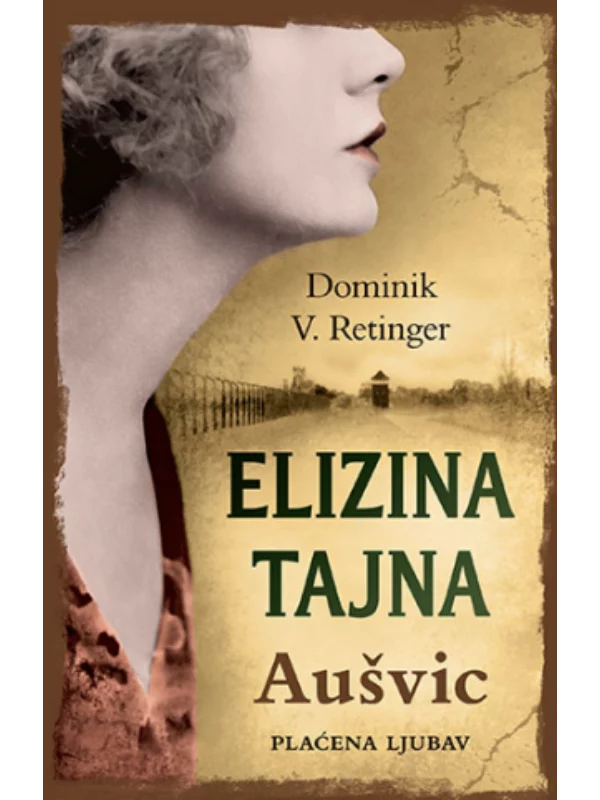 Elizina tajna – Aušvic, Plaćen - Image 1