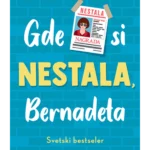 Gde si nestala, Bernadeta