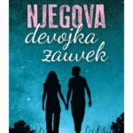 Njegova devojka zauvek