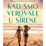 Kad smo verovale u sirene