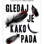 Gledaj je kako pada
