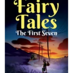 Fairy Tales: The First Seven