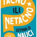 Tačno ili netačno: Istina o na
