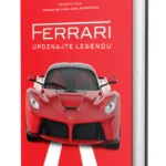 Ferrari - Upoznajte legendu