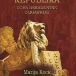 Mletačka Republika Doba Dekadentne Oligarhije