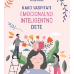 Kako vaspitati emocionalno inteligentno dete