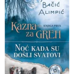 Kazna za greh. Knj. 1, Noć kad