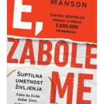 E, zabole me : suptilna umetno