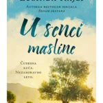 U SENCI MASLINE