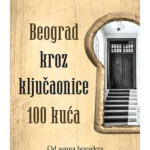 Beograd kroz ključaonice 100 k