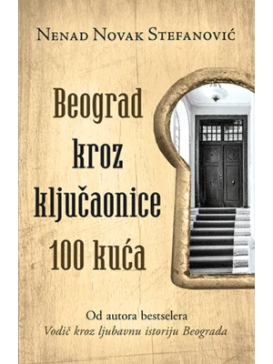 Beograd kroz ključaonice 100 k