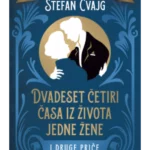 Dvadeset četiri časa iz života jedne žene i druge priče