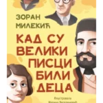 Kad su veliki pisci bili deca