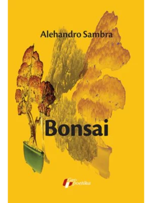 Bonsai - Alehandro Sambra