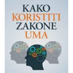 Kako koristiti zakone uma