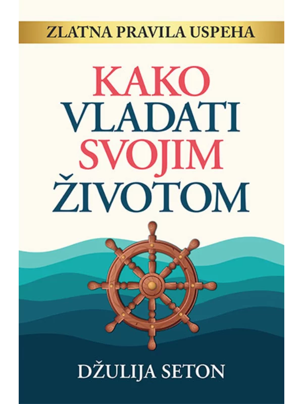Kako Vladati Svojim Životom 1