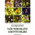 Naše neškodljive lekovite biljke