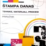 Štampa danas - tehnike, materijali, procesi