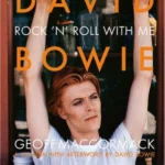 David Bowie: Rock 'n' Roll with Me