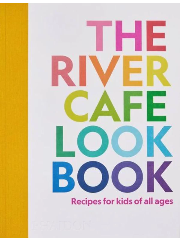 The River Cafe Look Book, Recipes for Kids of all Ages - Image 1
