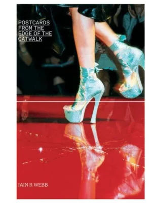 Postcards from the Edge of the Catwalk - ACC Art Books