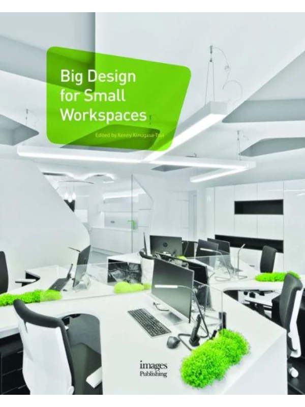 Big Design for Small Workspaces - The Images Publishing Group 1