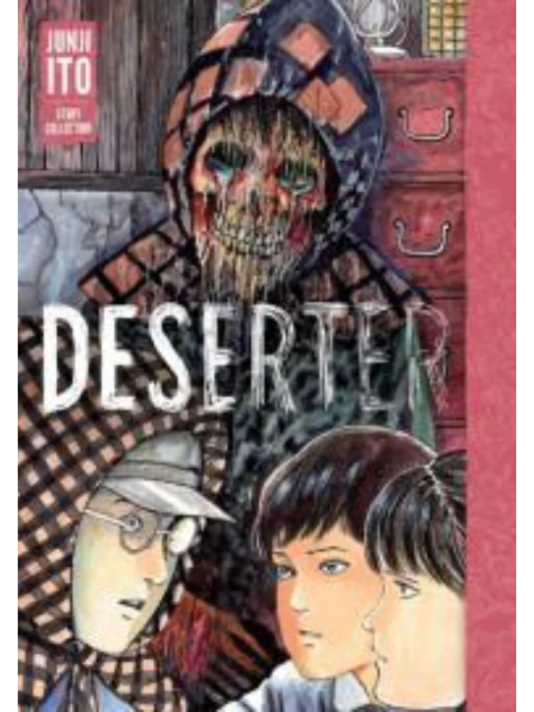 Deserter: Junji Ito Story Collection 1