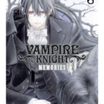 Vampire Knight: Memories, Vol. 6