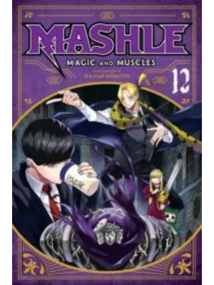 Mashle: Magic and Muscles, Vol. 12