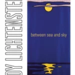 Roy Lichtenstein: Between Sea and Sky