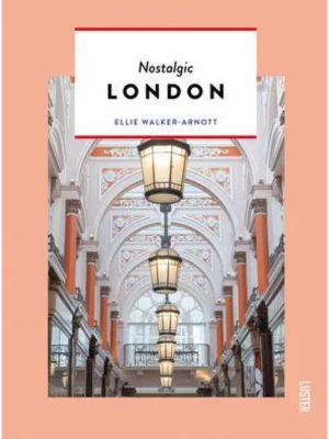 Nostalgic London - Themed Hidden Guides