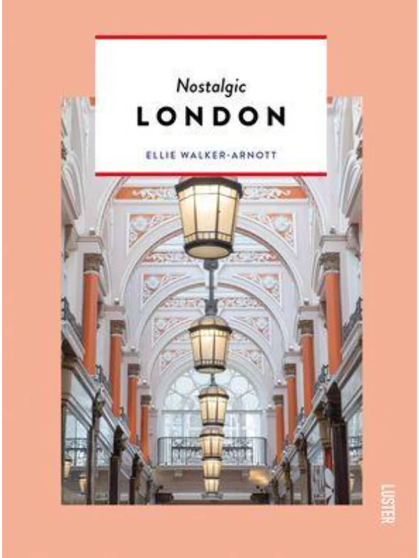 Nostalgic London - Themed Hidden Guides 1