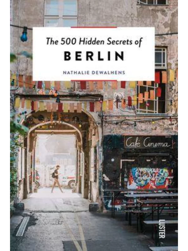 The 500 Hidden Secrets of Berlin - Image 1