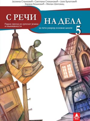 Srpski jezik 5 radna sveska – S reči na dela