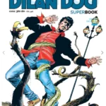 Dilan Dog Superbook 50 Gde Je Završio Dilan Dog?