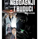 Negdašnji i budući 1