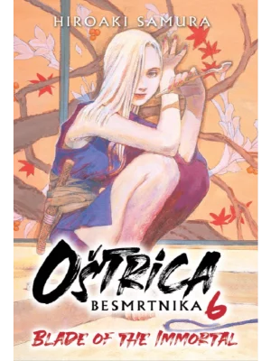 Oštrica besmrtnika 6