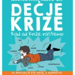 Ilustrovani ključ za dečje krize: kad od krize rastemo