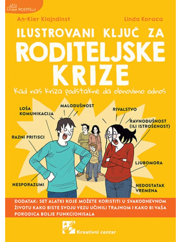 Ilustrovani ključ za roditeljske krize: Kad nas kriza podstakne da obnovimo odnos 1