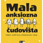 Mala anksiozna čudovišta : než