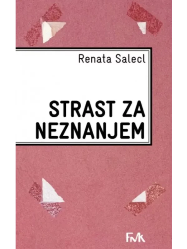 Strast za neznanjem 1