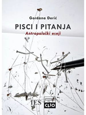 Pisci i pitanja - antropološki eseji -CLIO