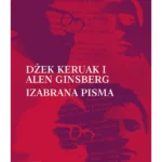 Džek Keruak i Alen Ginsberg : izabrana pisma