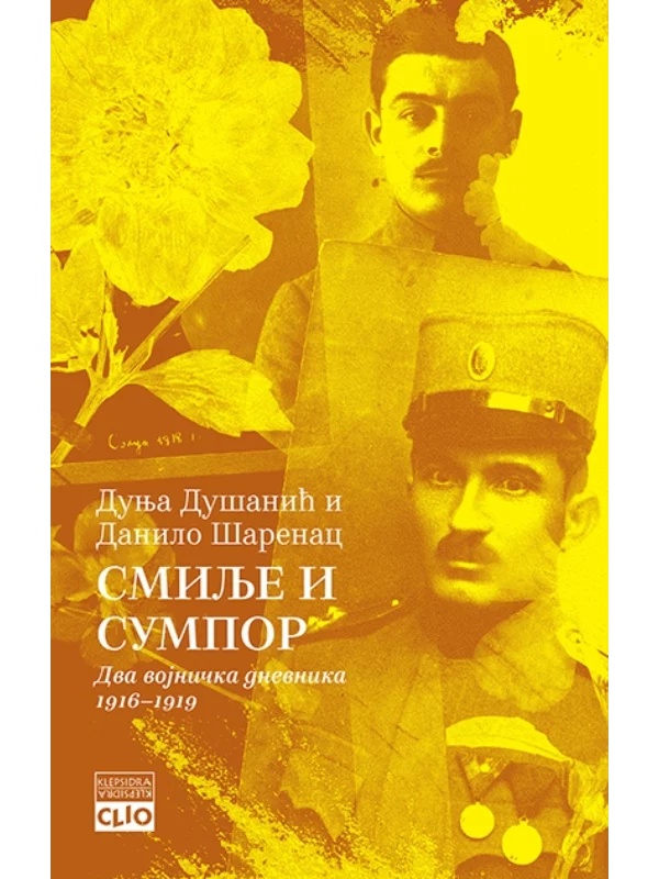 SMILJE I SUMPOR - Dva vojnička dnevnika 1916–1919 - Image 1