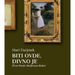 Biti ovde, divno je: život Paule Moderson Beker